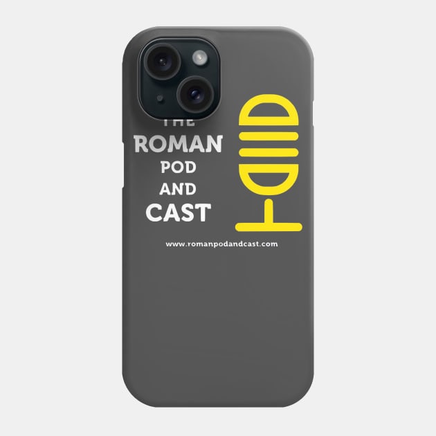 The Roman Pod and Cast White Phone Case by RCast