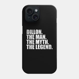 Dillon Legend Dillon Name Dillon given name Phone Case