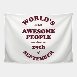 World's Most Awesome People are born on 29th of September Tapestry