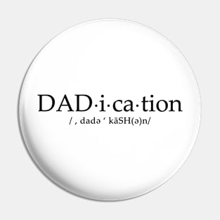 Dadication - dark font Pin