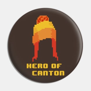 Hero of Canton Pin