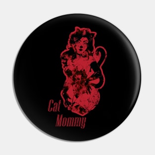 Cat Mommy Glam Girl Pin