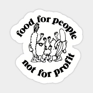 FOOD FOR PEOPLE NOT FOR PROFIT Magnet