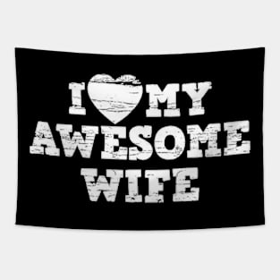 i love my awesome wife Tapestry
