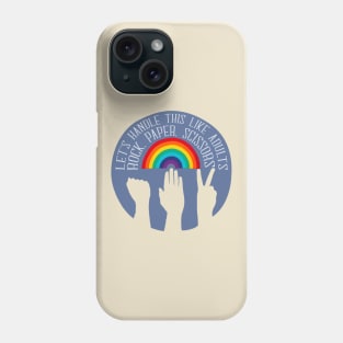 Let's Handle This Like Adults - Rock, Paper, Scissors Phone Case