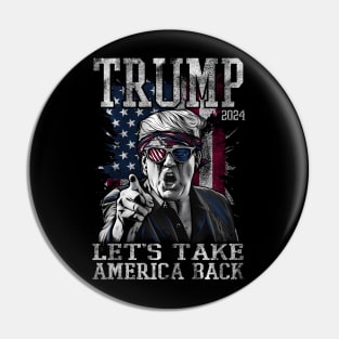 Trump - 2024 - Let'S Take America Back Pin