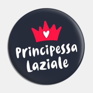 Lazio Roots Principessa Laziale Lazian Princess Pin