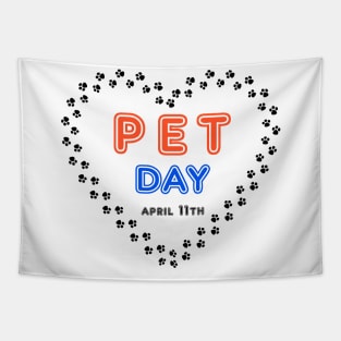 Pet Day April 11th Pawprint Heart , Pet owner Stuff Tapestry