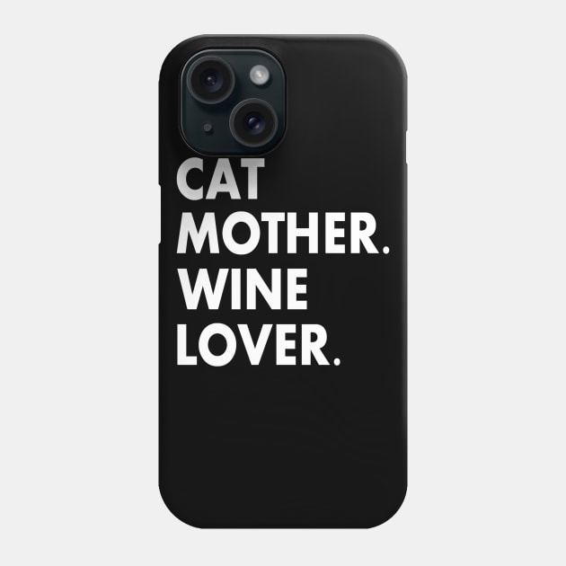 Cat Mother Wine Lover Funny Cat Owner Phone Case by nedroma1999