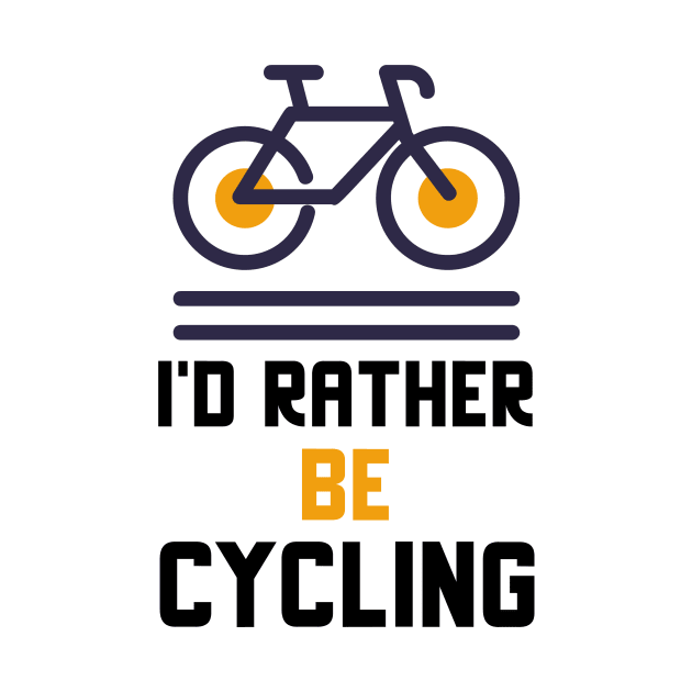 I'd Rather Be Cycling by Jitesh Kundra