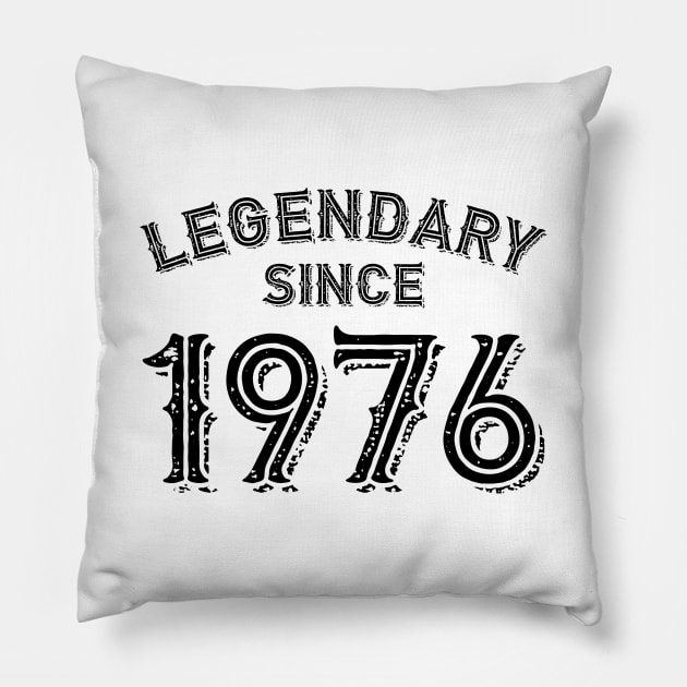 Legendary Since 1976 Pillow by colorsplash