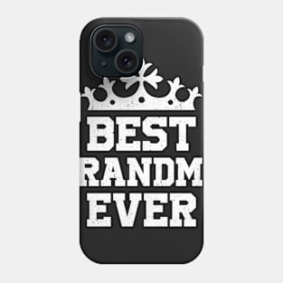 BEST GRANDMA EVER gift ideas for family Phone Case