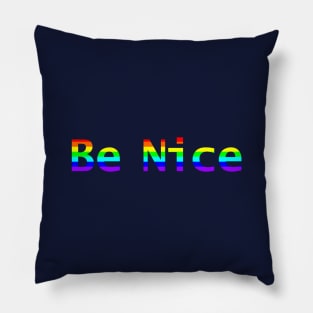 Kindness Be Nice Rainbow Stripes Pillow