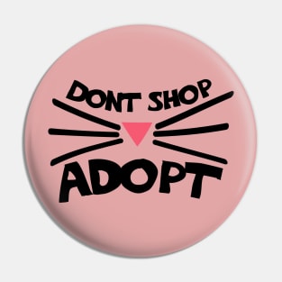 Don't shop ADOPT Pin