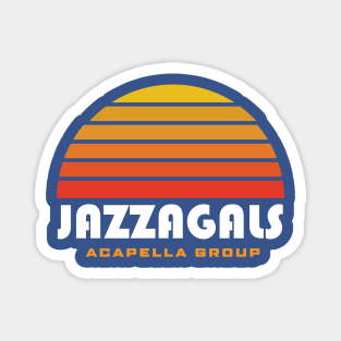 Jazzagals Acapella Group Schitts Creek Magnet