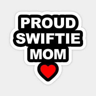 Proud Swiftie Mom Magnet