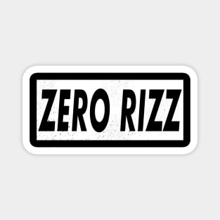 Zero Rizz Magnet