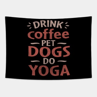 drink coffee pet dogs do yoga Tapestry