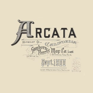 Arcata, California Sanborn Map 1900 T-Shirt