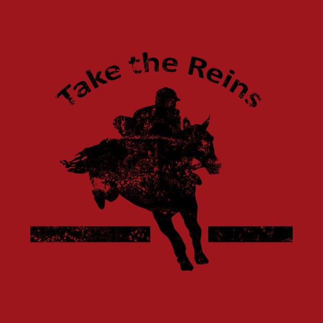 Take the Reins by HarlinDesign