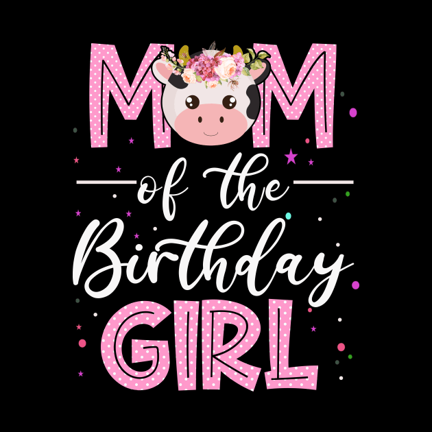 Mom Of Birthday Girl Farm Animal Bday Party Celebrations by OHC t-shirt