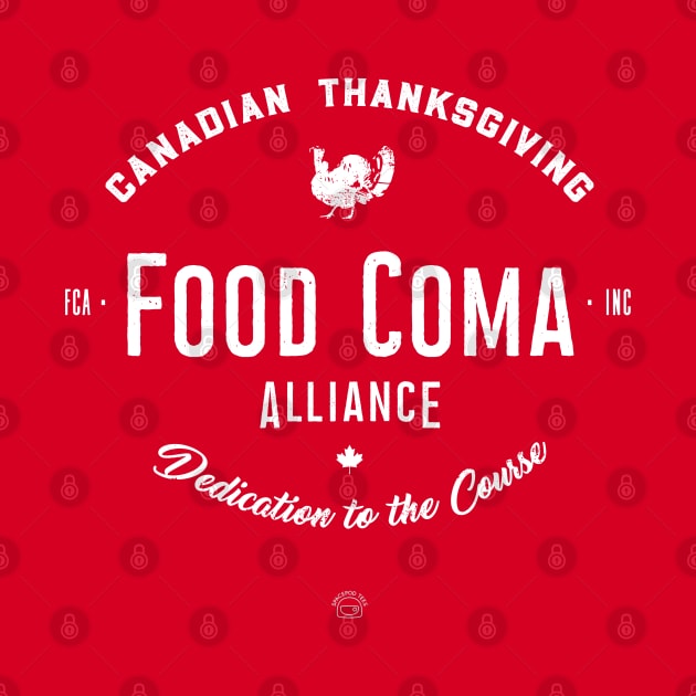 Canadian Thanksgiving Turkey Food Coma by SpacePodTees