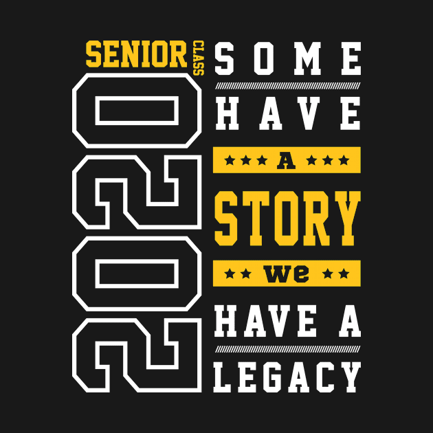 Senior Class 2020 Gift Legacy Senior Class funny by Diogo Calheiros