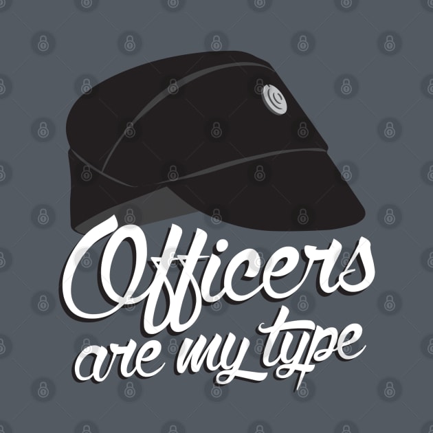 Officers Are My Type by DemShirtsTho