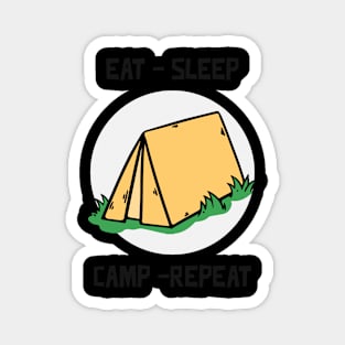 Eat - sleep - camp - repeat Magnet