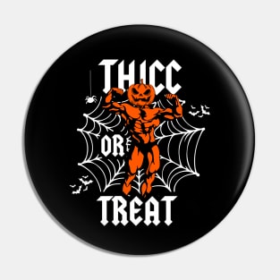 Thic or Treat Pin