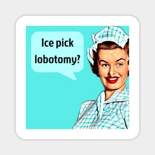 Lobotomy Nightmare Magnet