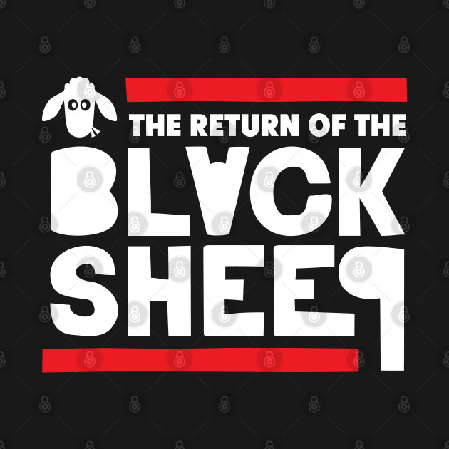 Disover The Return of the Black Sheep - Black Sheep - T-Shirt