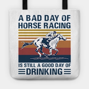 A bad day of horse racing is still a god day of drinking Tote