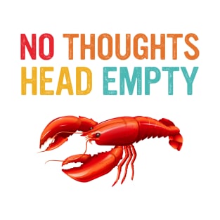 No Thoughts Head Empty Vintage Quote T-Shirt