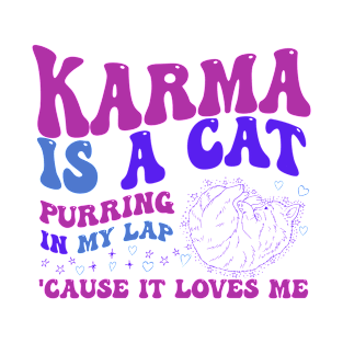 Karma Is A Cat T-Shirt