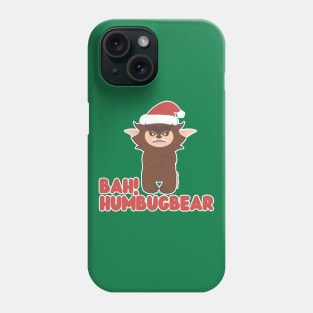 Bah! Humbug! Bugbear Phone Case