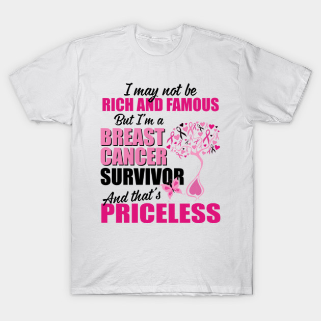 Breast Cancer Survivor And That S Priceless Breast Cancer Design T Shirt Teepublic