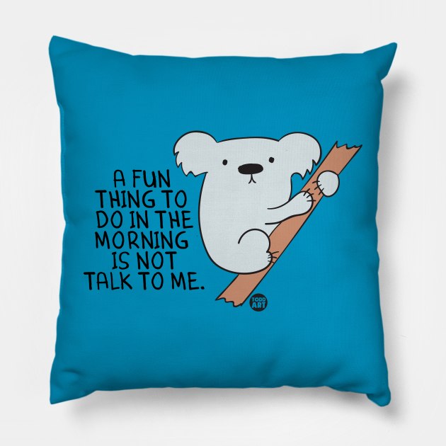 not talk to me Pillow by toddgoldmanart