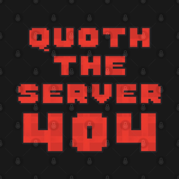 Quoth the Server 404 by supermara