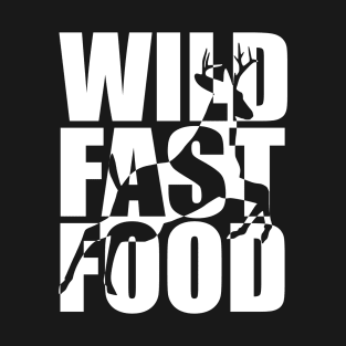 Wild Fast Food T-Shirt