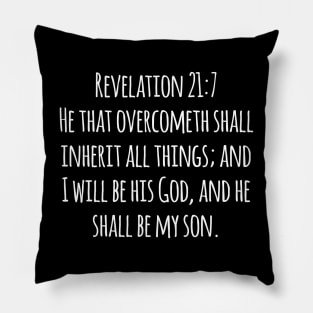 Revelation 21:7 King James Version (KJV) Bible Verse Typography Pillow