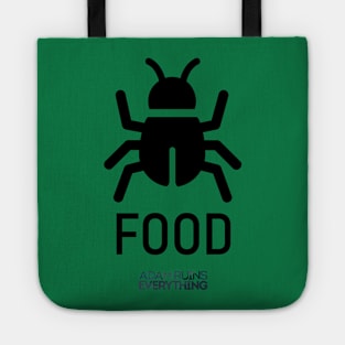 We Should All Eat Bugs Tote