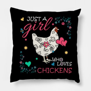 Just a Girl who Loves Chickens Pillow