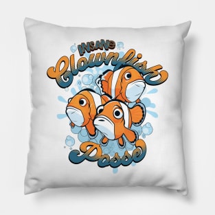 Insane Clownfish Posse Pillow