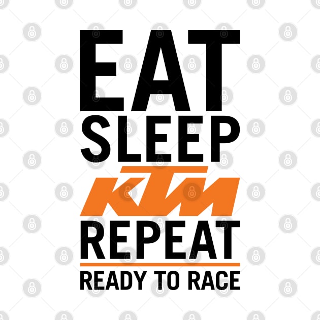 Eat Sleep KTM by tushalb