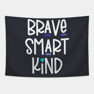 Brave Smart Kind (Light Text) Tapestry