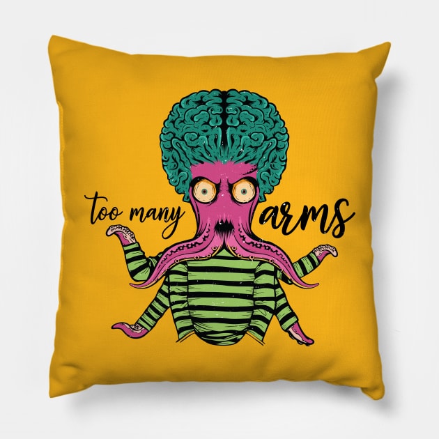 Too many arms. Pillow by 397House