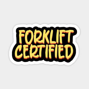 Forklift Certified Meme Magnet