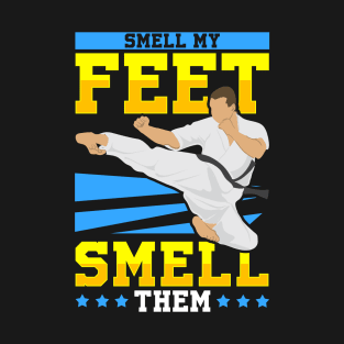 Smell My Feet Smell Them T-Shirt