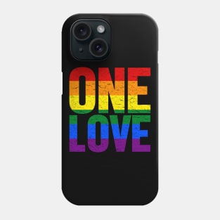 ONE LOVE - LGBT Rainbow Pride Flag Phone Case